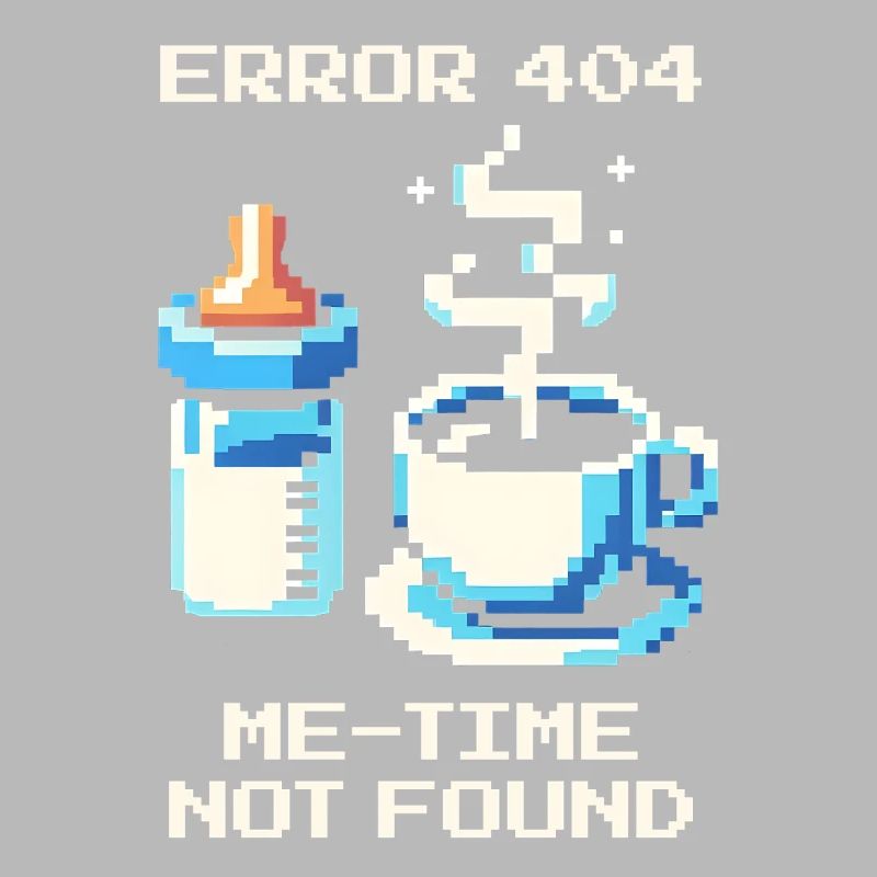 Error 404: Me-Time is missing | Mom, Coffee, Everyday Life