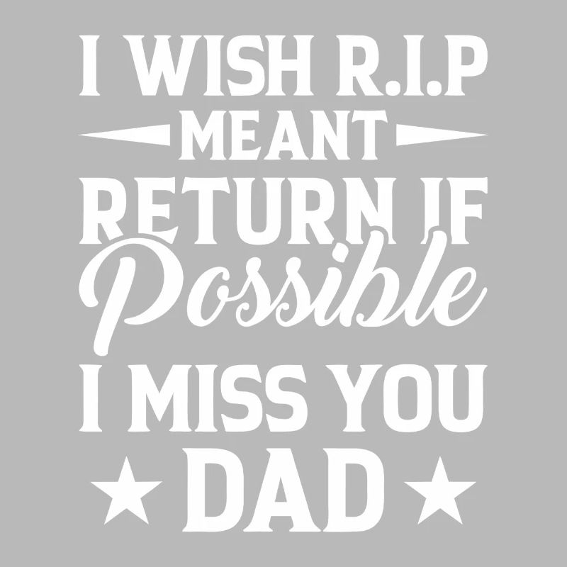 Missing Dad RIP Tribut-Typografie