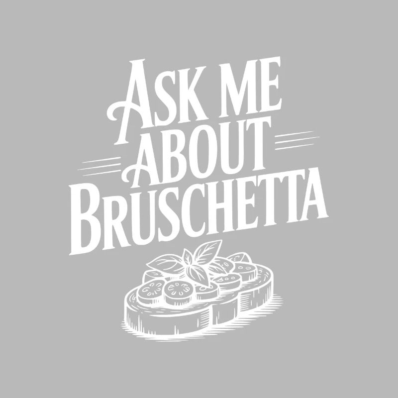 Demande-moi à propos de Bruschetta