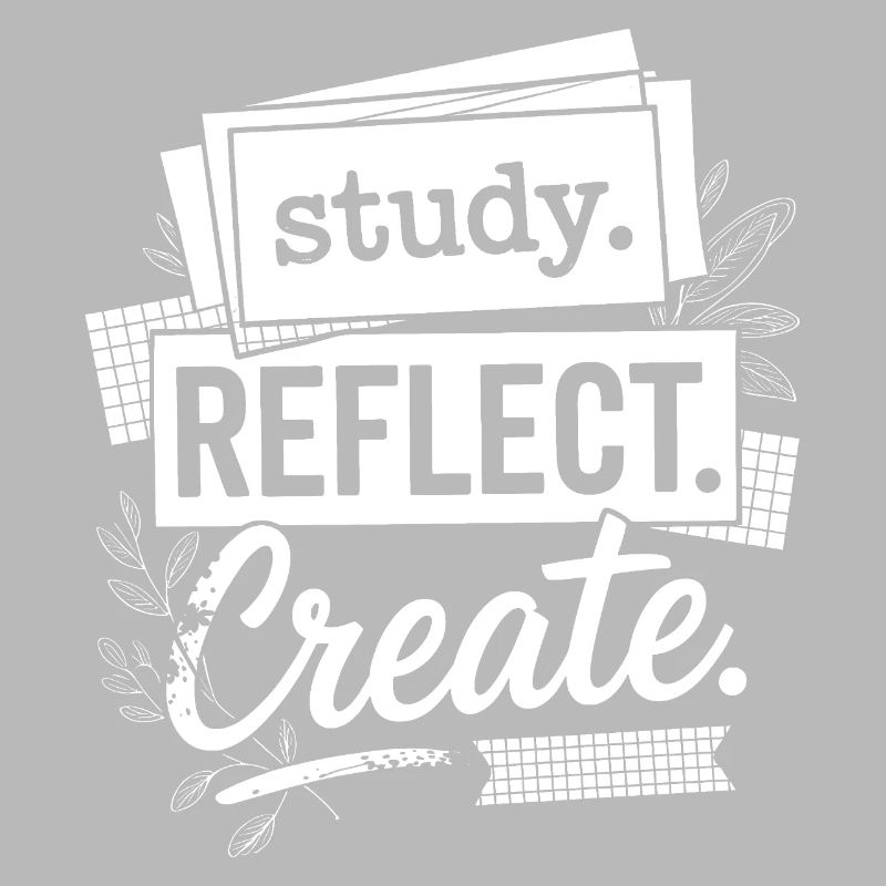 Study Reflect Create Motivational Typography