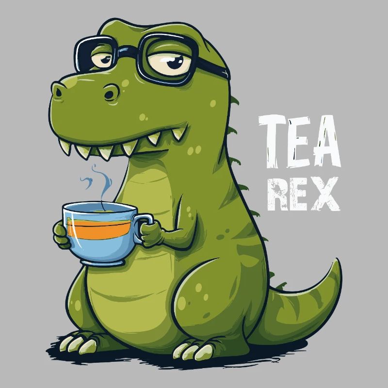Tea Rex – Funny dinosaur with teacup