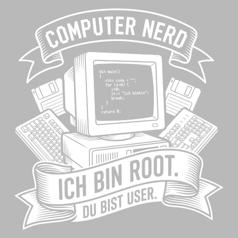 Ich bin Root Computer Nerd