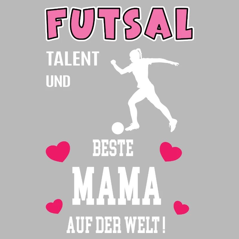 Futsal Beste Mama Mutter Muttertag Geburtstag