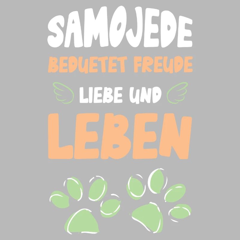 Samojede bedeutet Freude Liebe Leben