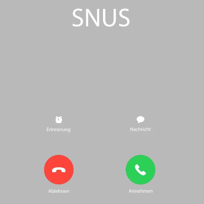 Snus is calling - Snus is calling