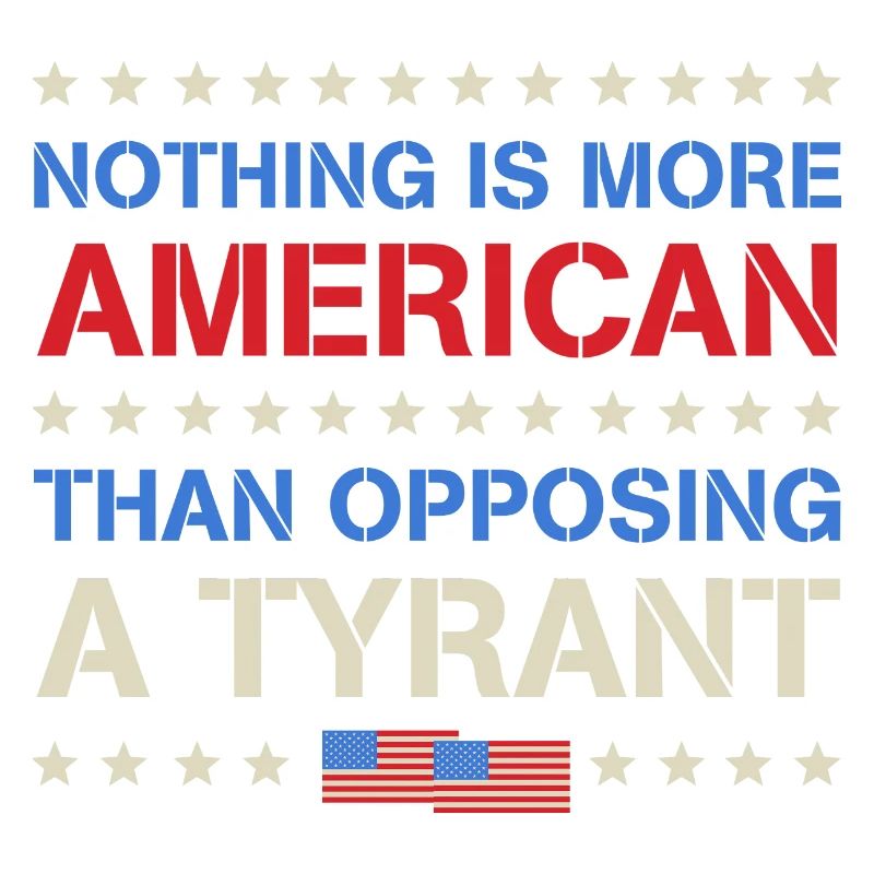 Rien de plus américain que de s’opposer à un tyran