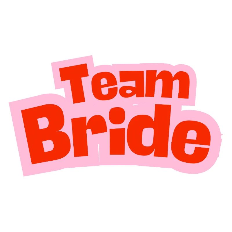 Team Bride