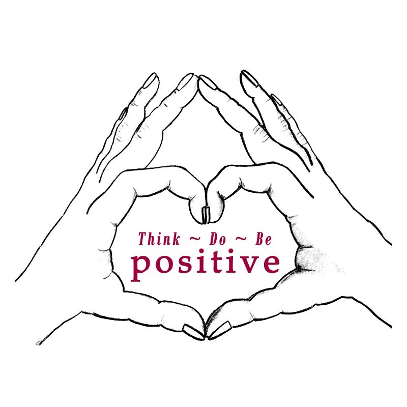Hände formen ein Herz. Think/Do/Be positive