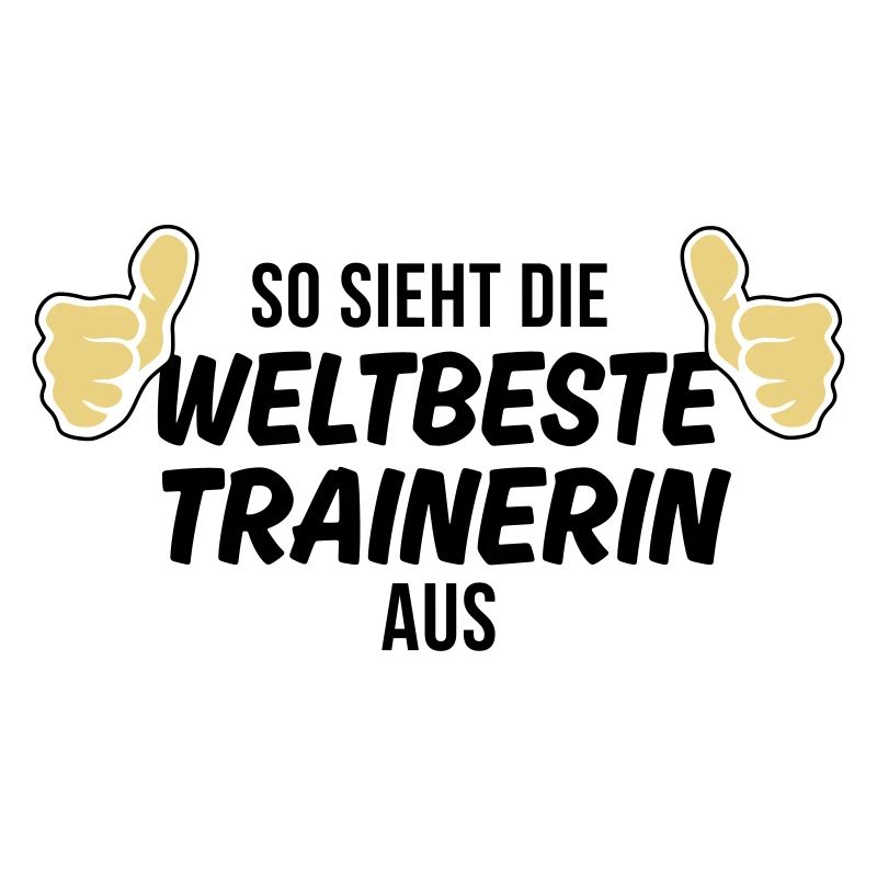 die weltbeste trainerin