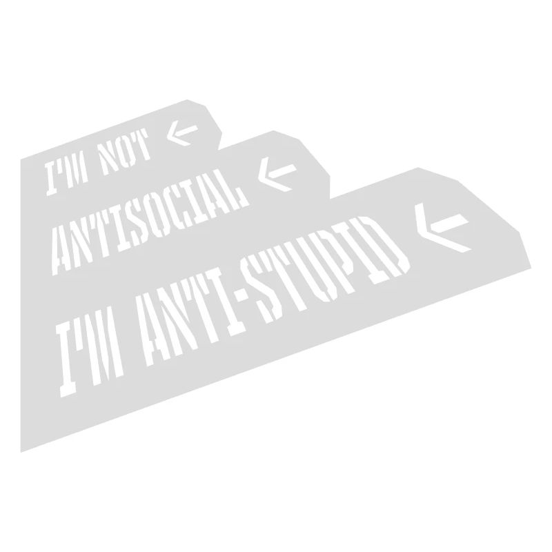 pas antisocial anti-stupide