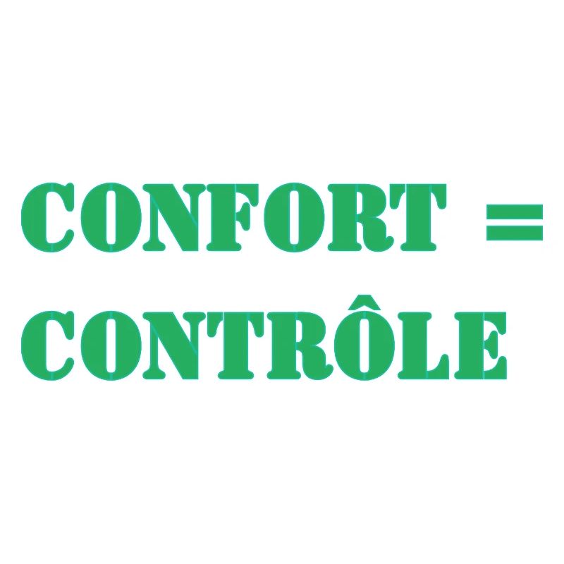 COMFORT = CONTROL