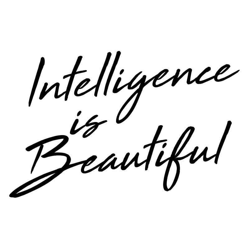 Intelligence Is Beautiful