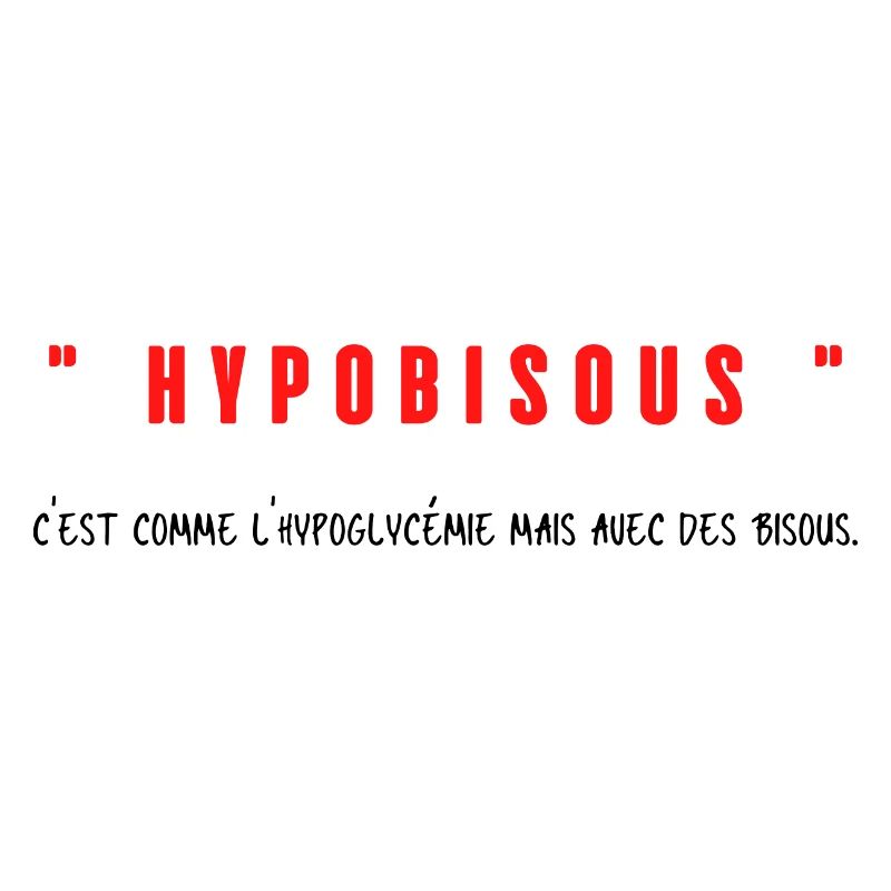 Hypobisous C’est comme l’hypoglycémie mais