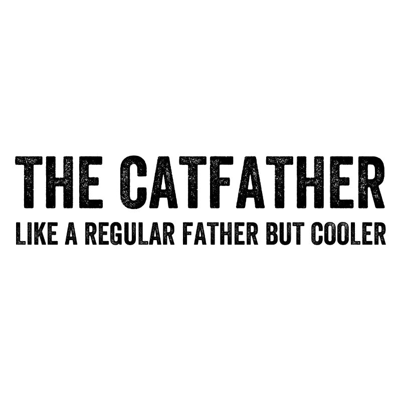 Le Catfather comme un père normal mais plus cool