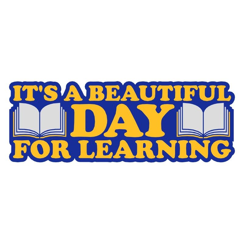beautiful day for learning