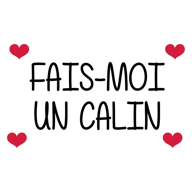 Fais-moi un calin