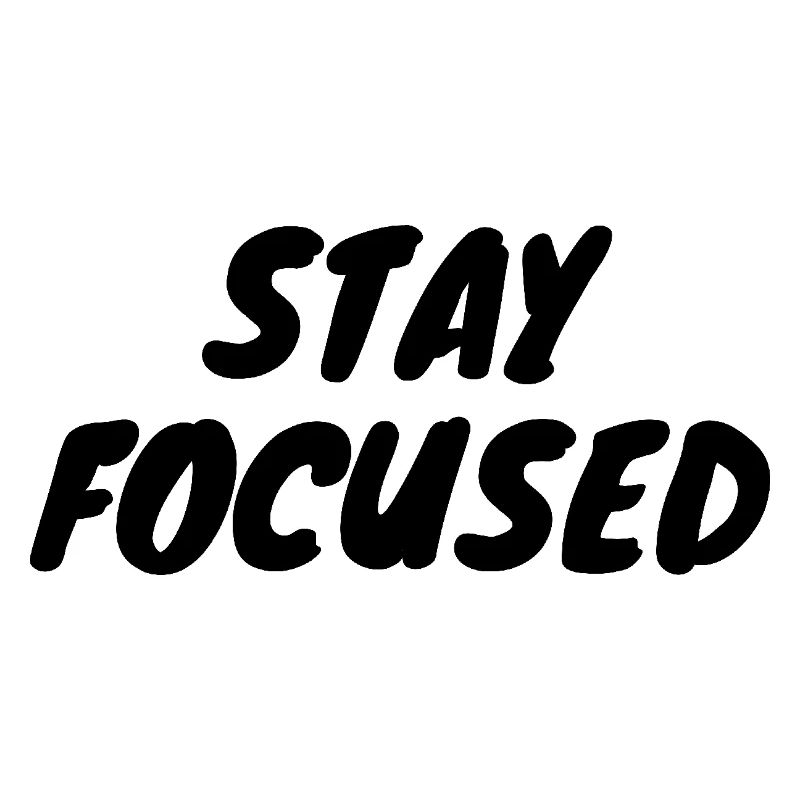 Stay Focused