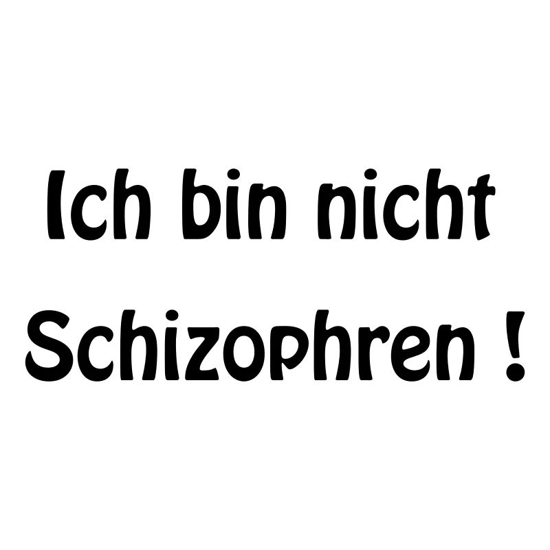 Schizophren