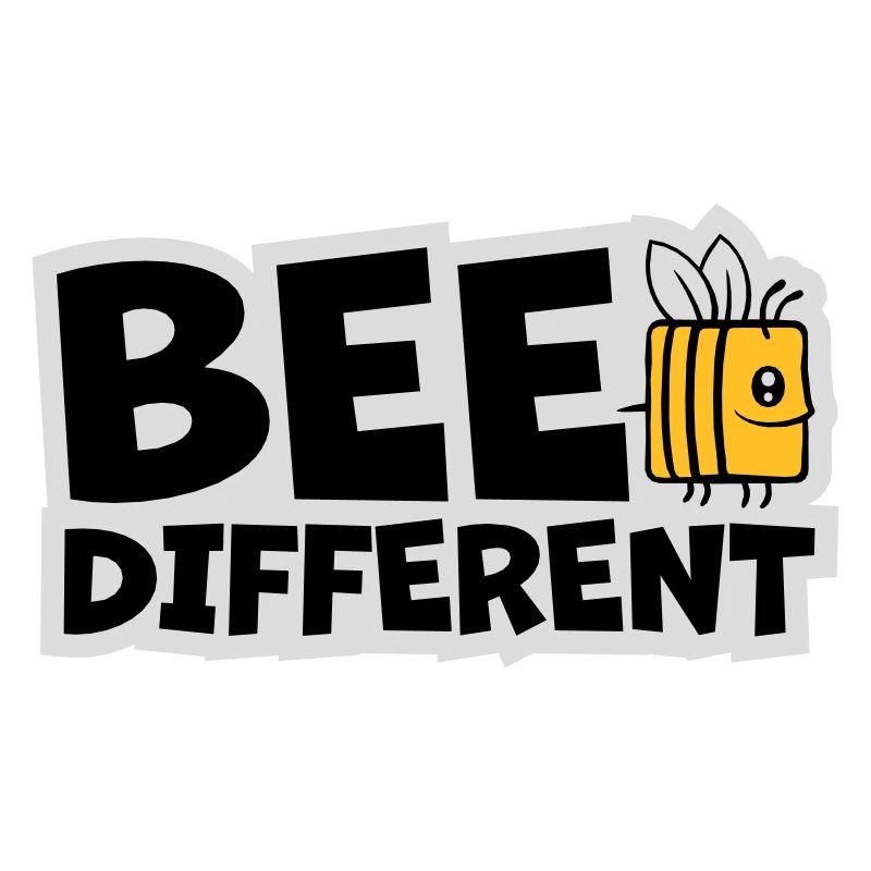 bee different saying quote