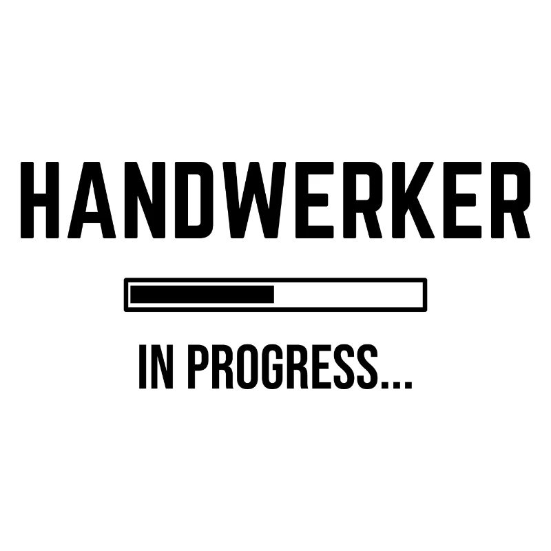 Handwerker In Progress