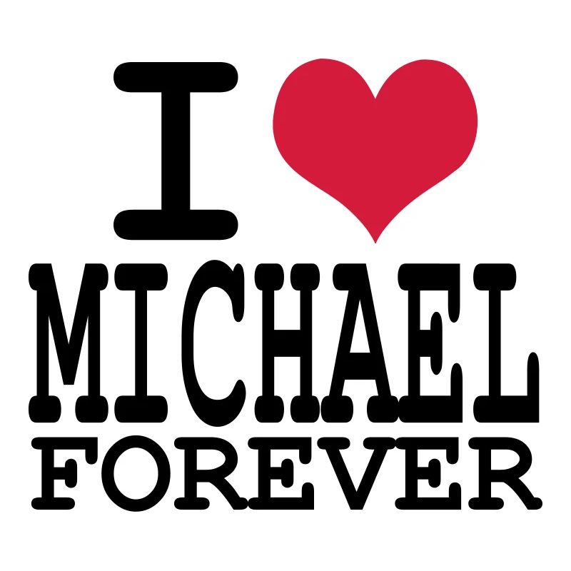 i love michael for ever