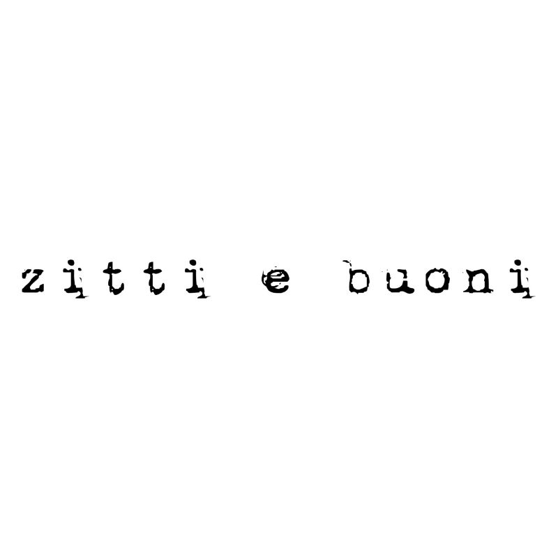 Zitti E Buoni