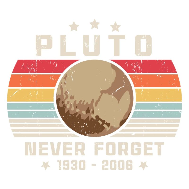 Never Forget Pluto Vintage Funny Retro Space