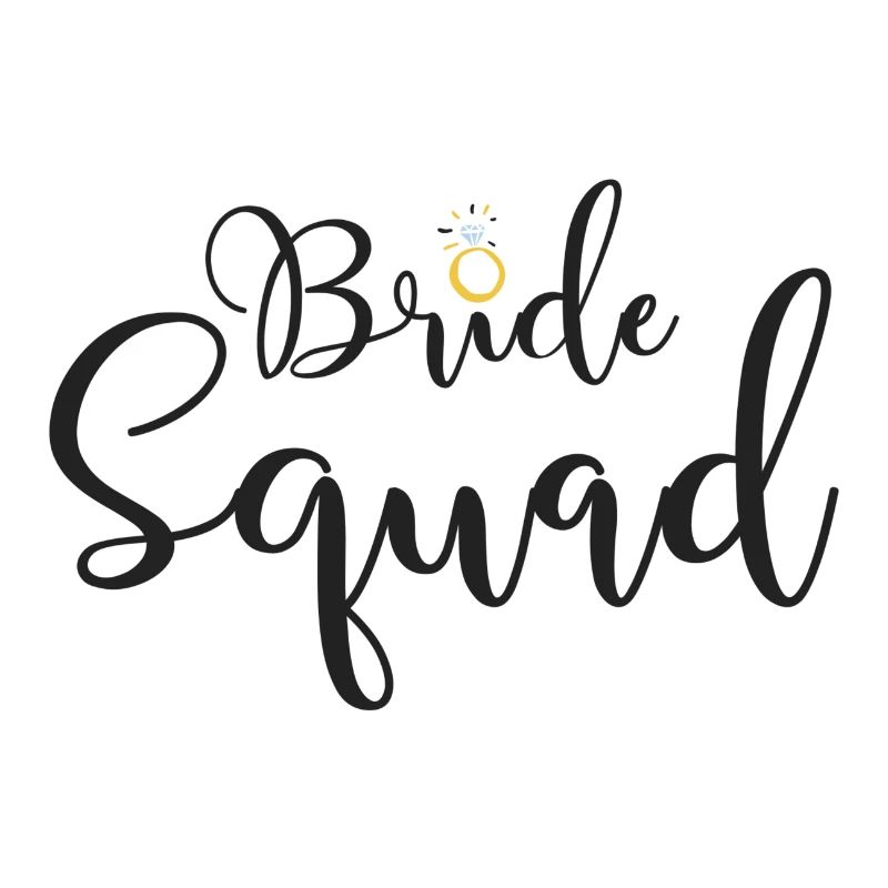 Bride Squad with Diamond Ring