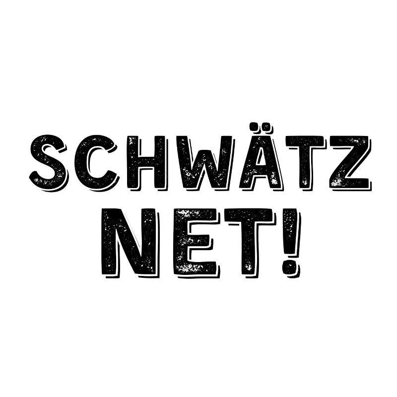 Schwätz net dunkel