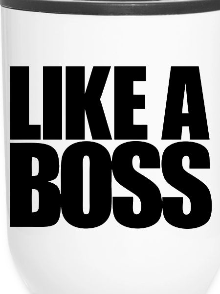 Like a Boss
