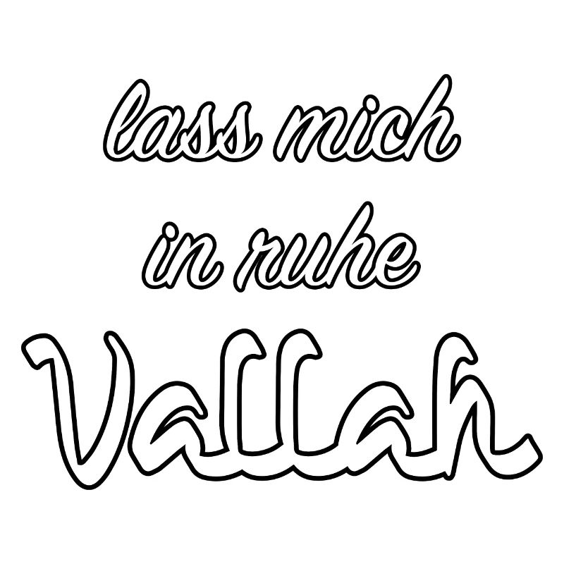 Lass mich in Ruhe, Vallah