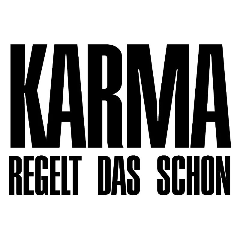 Karma regelt das schon