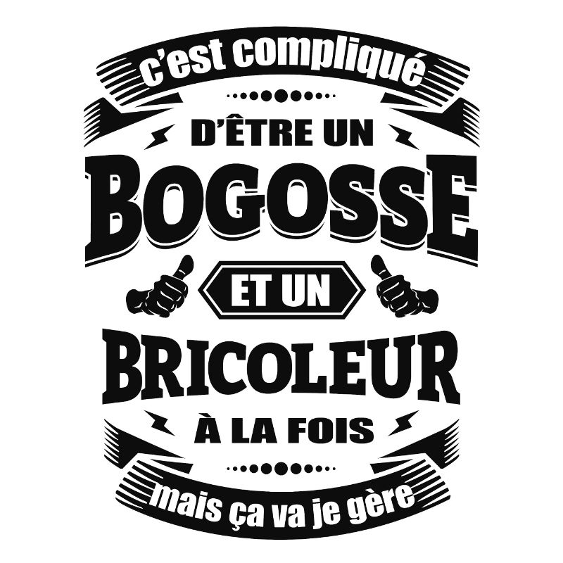 BOGOSSE BRICOLEUR