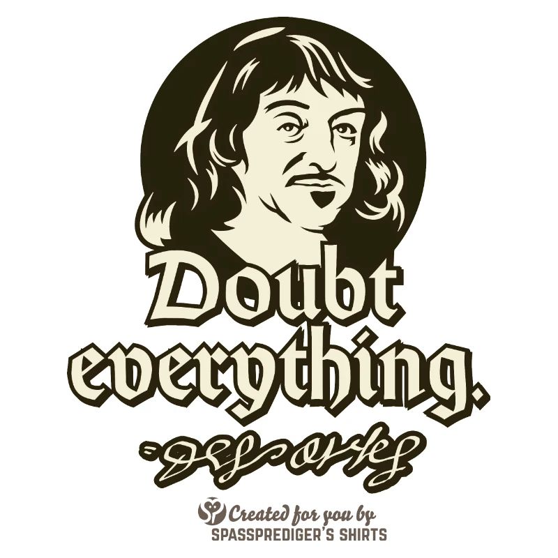 Descartes Quote Doubt everything