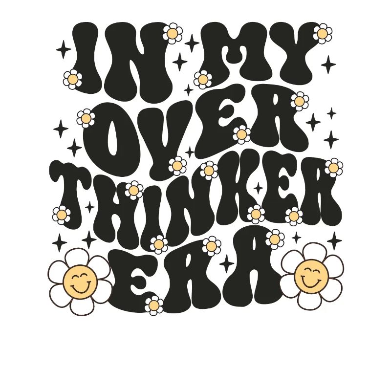 Dans mon ère Overthinker Overthink
