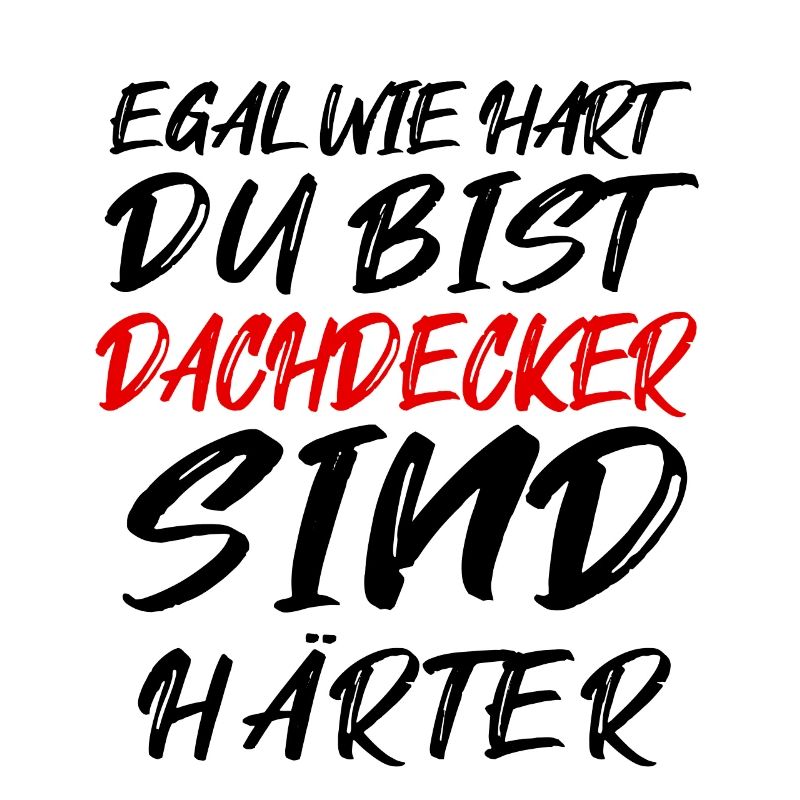 Ich bin Dachdecker