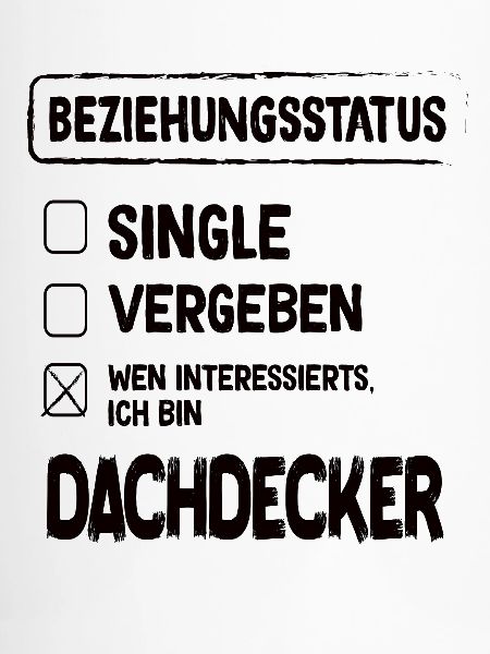 Dachdecker Beziehungsstatus