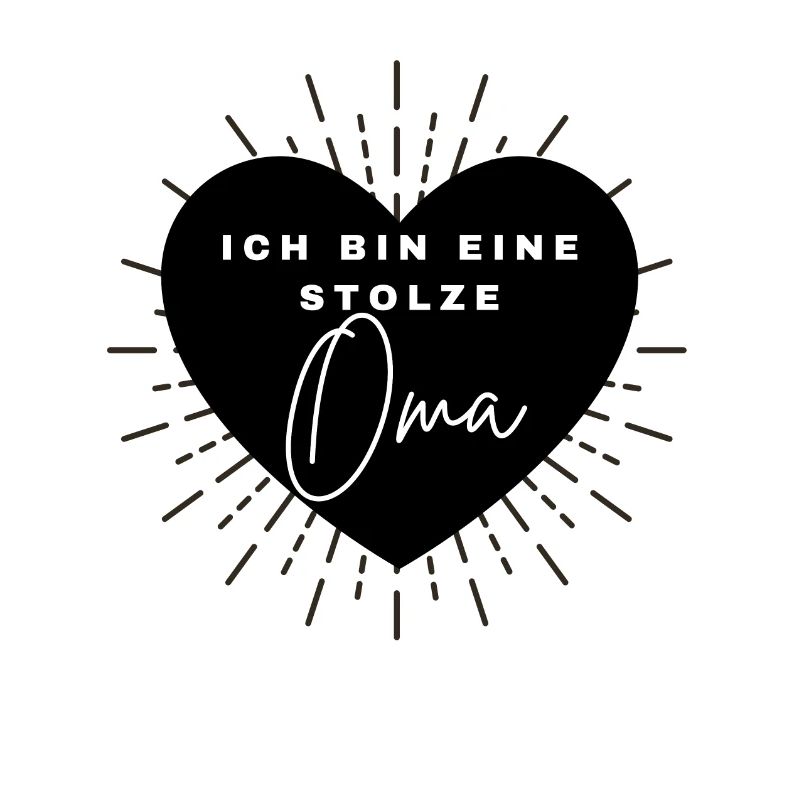 ICH BIN EINE STOLZE OMA -Omi Großmutter Großeltern