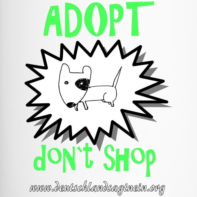 Adopt don`t shop
