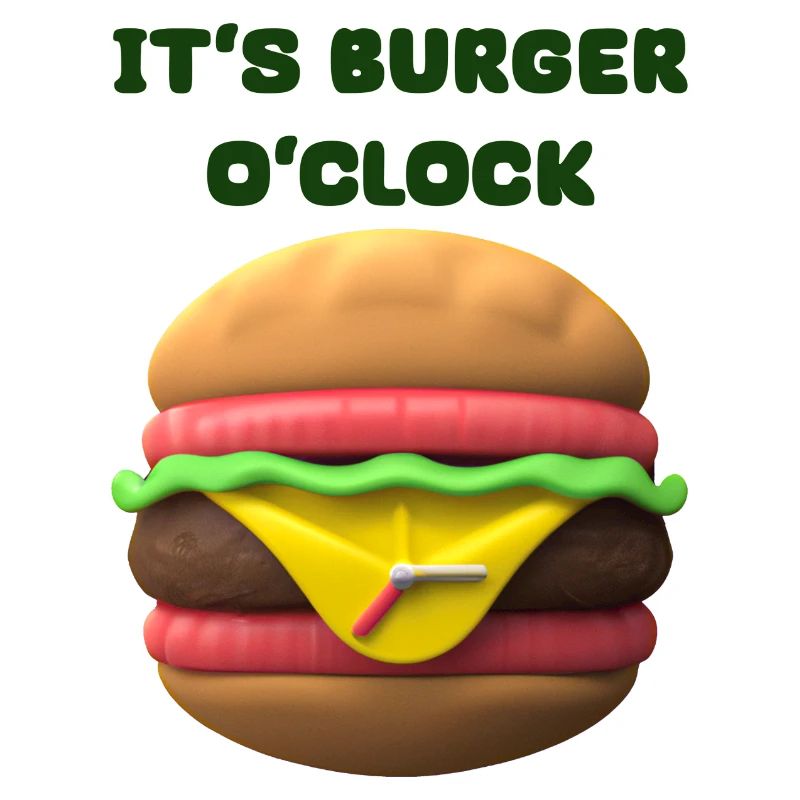 IT‘S BURGER O‘CLOCK