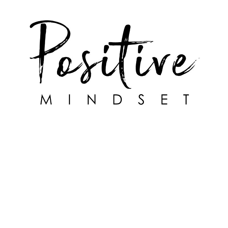 Positiver Mindset - Bleib positiv