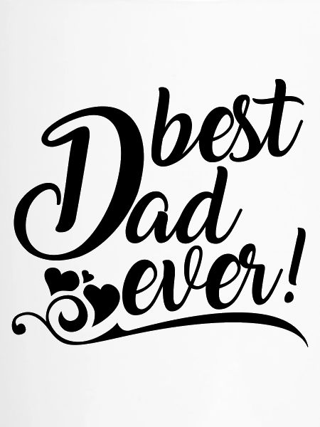 best Dad ever!