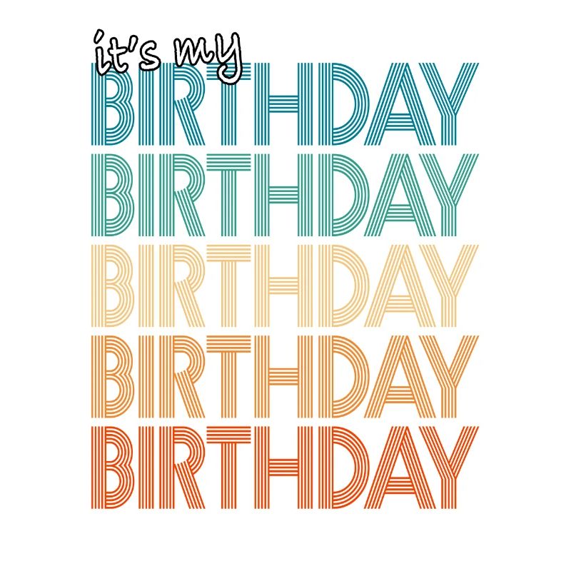 C'est mon anniversaire