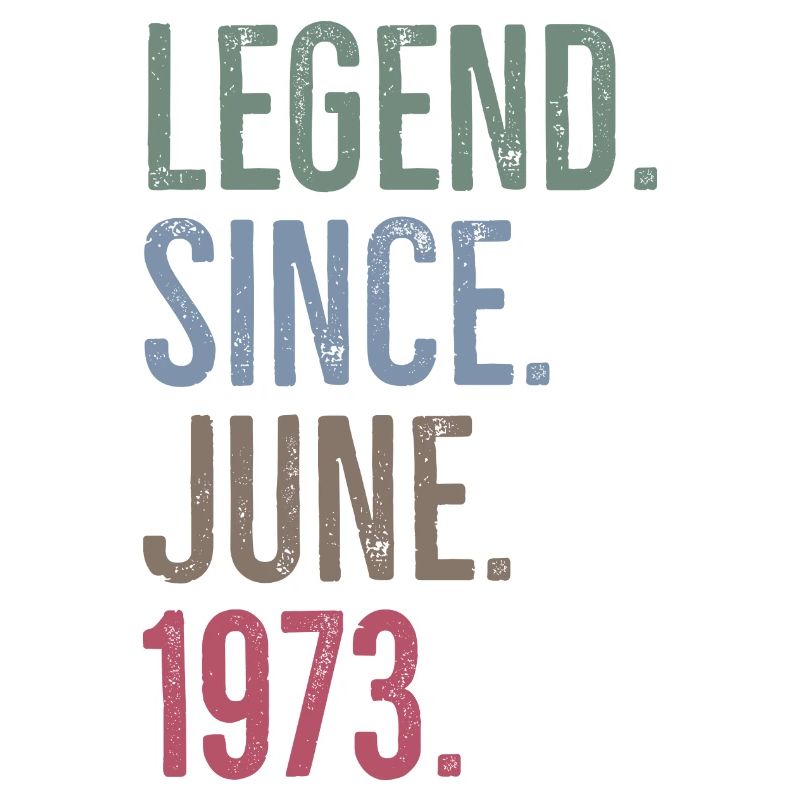 Legend Since June 1973