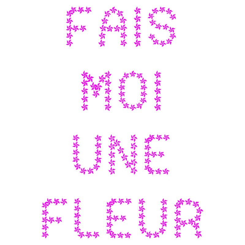 FAIS-MOI UNE FLEUR ! 