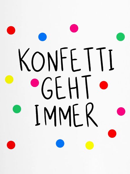 Konfetti geht immer