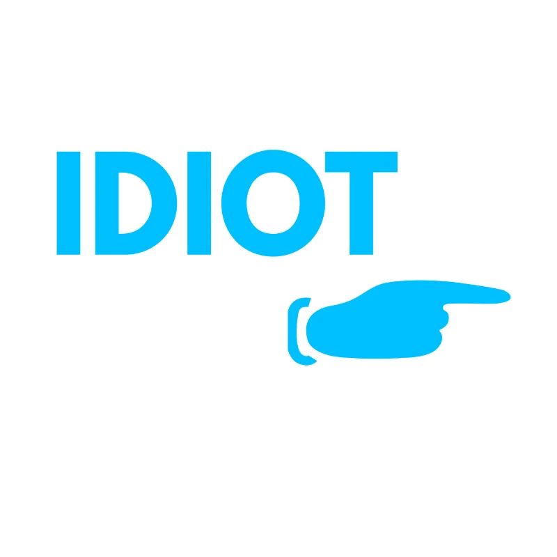 Idiot