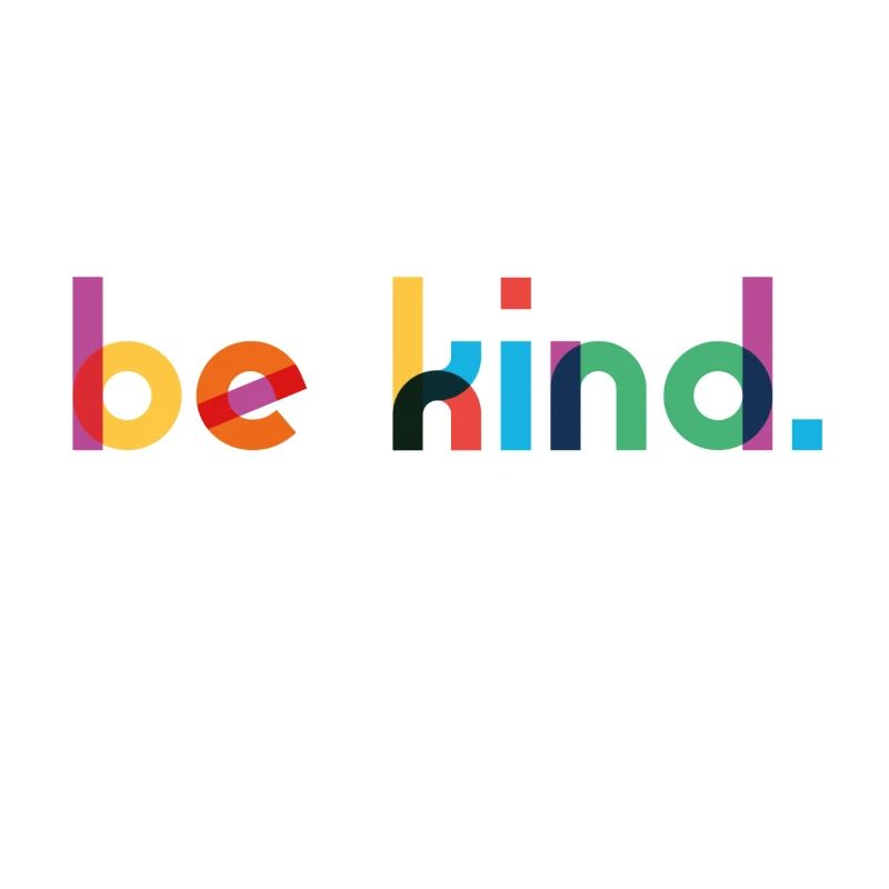 be kind