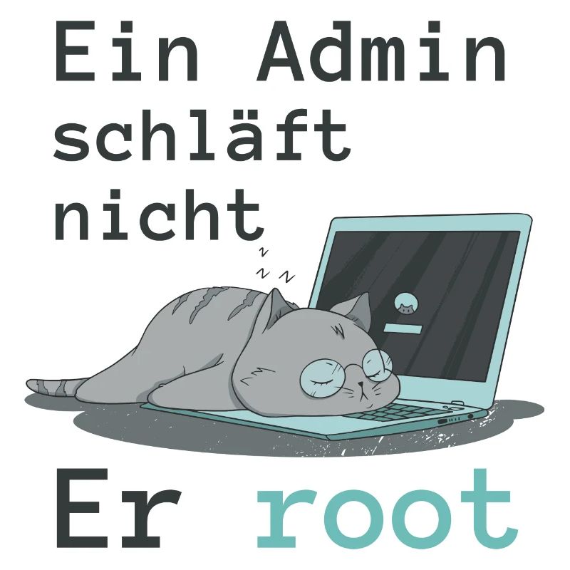 Ein Admin schläft nicht - Er root
