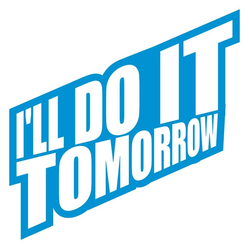 do it tomorrow quote